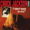 Jackson,chuck - I Dont Want To Cry - Vinyl Record