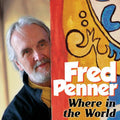 Penner,fred - Where In The World - Music CD