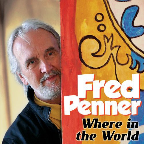 Penner,fred - Where In The World - Music CD