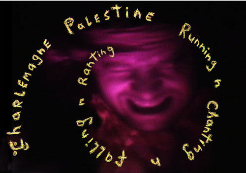 Palestine,charlemagne - Running & Chanting & Falling & Ranting - Music CD