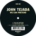Tejada,john - We Can Pretend - Vinyl Record