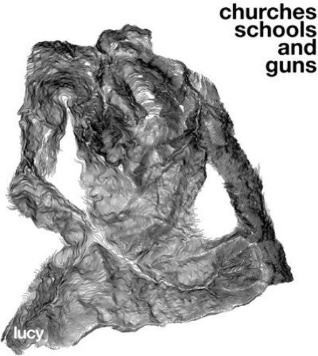 Lucy - Churches Schools & Guns - Vinyl Record