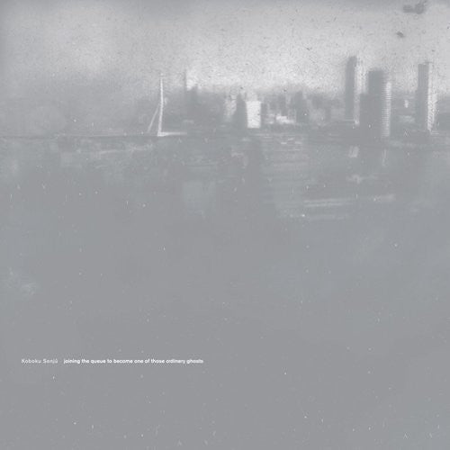Koboku Senju - Joining The Queue To Become One Of Those Ordinary - Vinyl Record