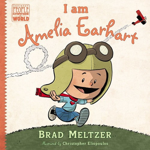 Meltzer,brad / Eliopoulos,christopher - I Am Amelia Earhart - Books