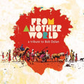 From Another World: A Tribute To Bob Dylan / Var - From Another World: A Tribute To Bob Dylan / Var - Music CD