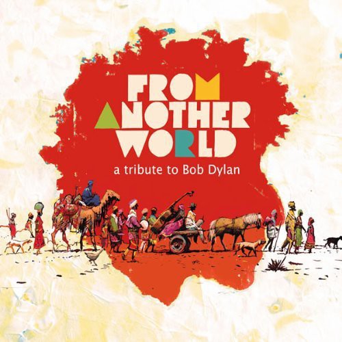 From Another World: A Tribute To Bob Dylan / Var - From Another World: A Tribute To Bob Dylan / Var - Music CD