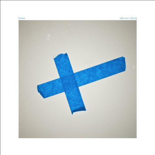 Lushes - What Am I Doing - Vinyl Record