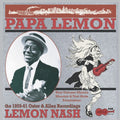 Lemon Nash - Papa Lemon - The 1959-1961 Oster & Allen Recording - Music CD