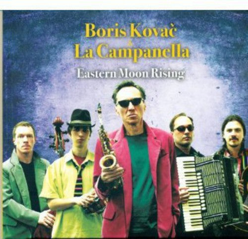 Kovac,boris / La Campanella - Eastern Moon Rising - Music CD