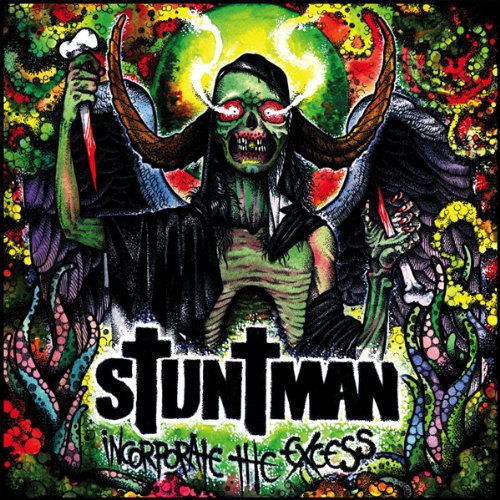 Stuntman - Incorporate The Excess - Music CD
