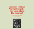 Tomorrow The Rain Will Fall Upwards - How Great A Fame Has Departed - Vinyl Record