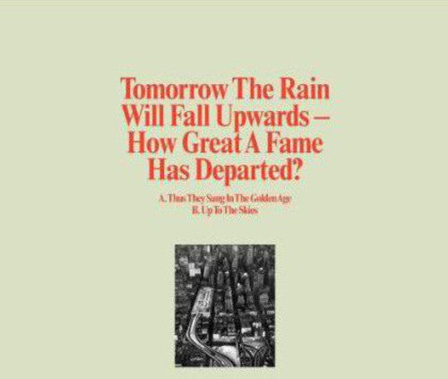 Tomorrow The Rain Will Fall Upwards - How Great A Fame Has Departed - Vinyl Record