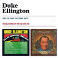 Ellington,duke - Will Big Bands Ever Come Back? + Recollections Of - Music CD