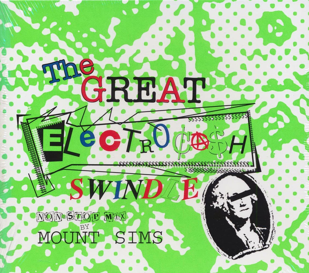 Mount Sims - The Great Electrocash Swindle: Non-Stop Mix By Mount Sims (marked/ltd stock) Music CD