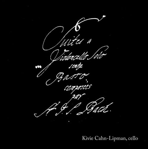 Bach / Cahn-lipman,kivie - Six Suites For Solo Violoncello Without Bass - Music CD