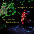 Klein,joseph - Improbable Encounters - Music CD