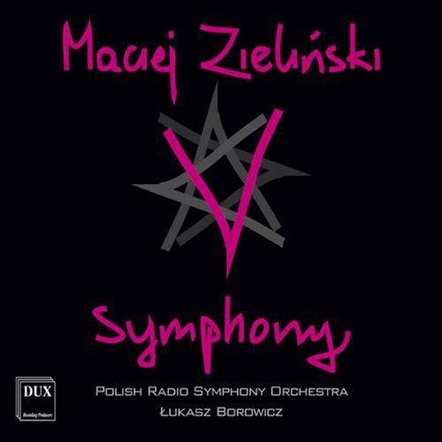 Zielinski / Polish Radio Sym Orch / Borowicz - V Symphony - Music CD