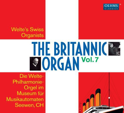 Bossi / Welte Philharmonie Organ Seewen - Britannic Organ 8 - Music CD