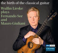 Sor / Wulfin Liske - Birth Of Classical Guitar - Music CD