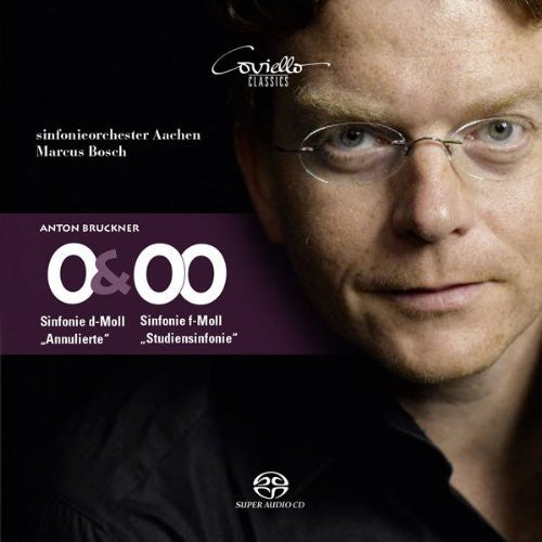 Bruckner / Marcus / Sinfonieorchestra Aachen - Sinfonies 0 & 00 - Super Audio CD