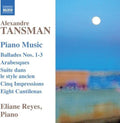 Tansman / Reyes,eliane - Ballades Nos.1- 3 6 Arabesques 5 Impressions Suite - Music CD