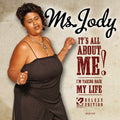 Ms Jody - It's All About Me: Deluxe Edition - Music CD
