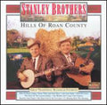 Stanley Brothers - Hills Of Roan County - Music CD