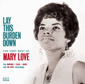 Love,mary - Lay This Burden Down:very Best Of Mary Love - Music CD