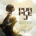 Purple J - Patience Part I What For - Music CD