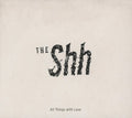 Shh - All Things With Love - Music CD
