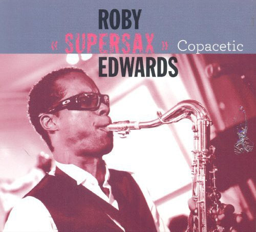 Edwards,roby Supersax - Copacetic - Music CD