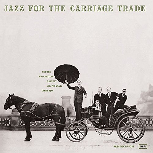 Wallington,george Quintet - Jazz For The Carriage Trade - Super Audio CD