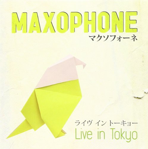 Maxophone - Live In Tokyo - Music CD