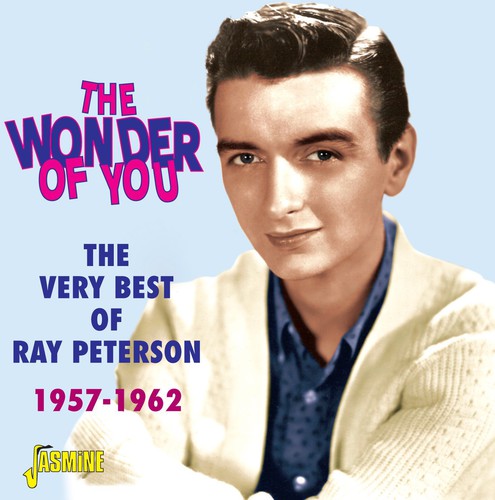 Peterson,ray - Wonder Of You - The Very Best Of Ray Peterson 1957 - Music CD