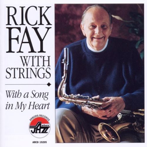 Fay,rick - Fay,rick With Strings: With A Song In My Heart - Music CD
