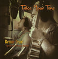 Pearl,bernie - Take Your Time - Music CD
