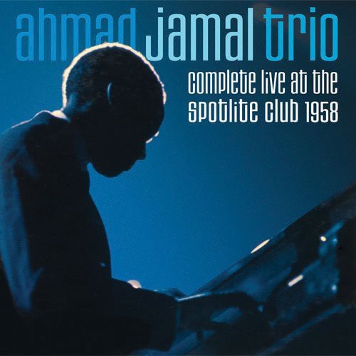 Jamal,ahmad (trio) - Complete Live At The Spotlite Club 1958 - Music CD