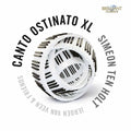 Ten Holt / Van Veen - Canto Ostinato Xl - Music CD