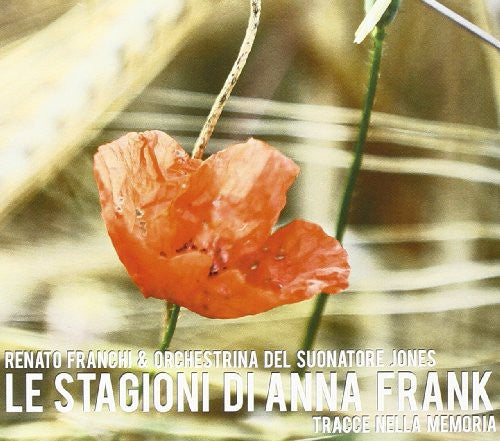 Franchi Renato & Orch. Del Suonatore Jones - Le Stagioni Di Anna Frank - Music CD