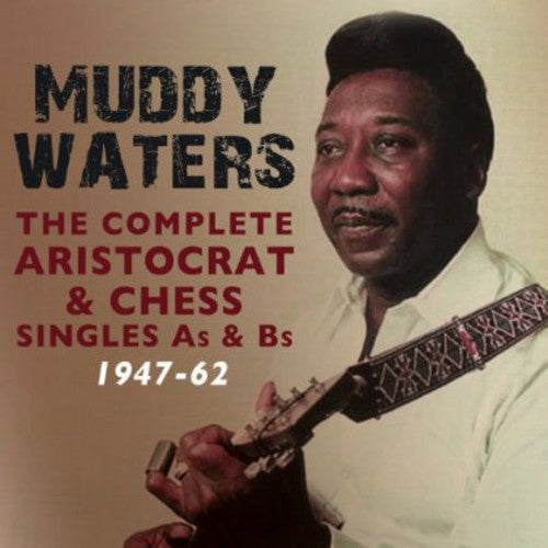 Waters,muddy - Complete Aristocrat & Chess Singles A's & B's 1947 - Music CD