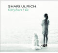 Ulrich,shari - Everywhere I Go - Music CD