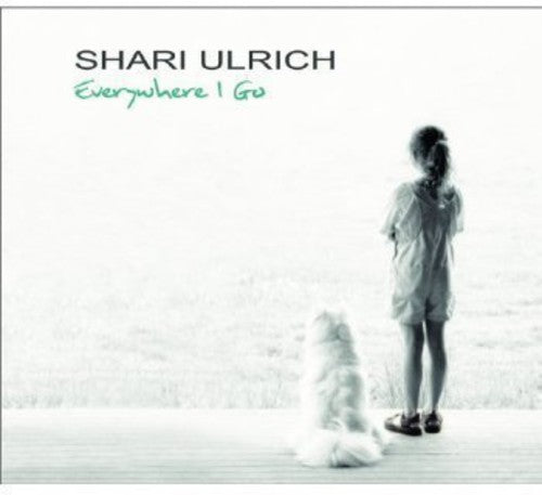 Ulrich,shari - Everywhere I Go - Music CD
