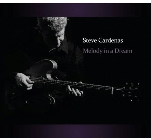 Cardenas,steve - Melody In A Dream - Music CD