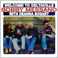 Messano,bobby - Welcome To Deltavile - Music CD