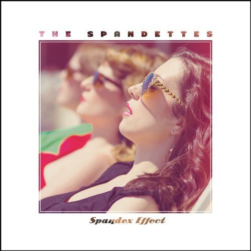 Spandettes - Spandex Effect - Music CD