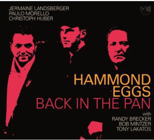 Hammond Eggs - Back In The Pan - Music CD