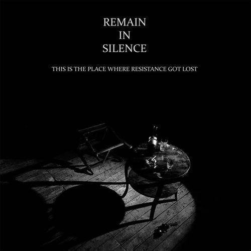 Remain In Silence - This Is The Place Where Resistance Got Lost 2014 - Vinyl Record