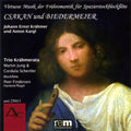Krahmer / Kergl / Trio Krahmerata - Csakan & Bierdermeier - Music CD