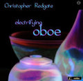 Redgate / Gorton / Ensemble Expose / Mermikides - Electrifying Oboe - Music CD