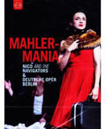 Mahler / Nico & Navigators / Deutsche Oper Berlin - Mahlermania - DVD